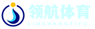 領航體育資訊網_體育新聞快訊，盡在掌握
