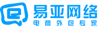 抖音代運營-淘寶代運營-天貓代運營-京東代運營-「易亞」